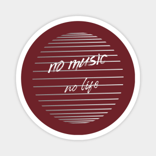No music No life Magnet